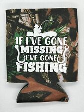 Camo Fishing  Funny Can Cooler Koozie If I’ve Gone Missing I’ve Gone Fishing picture