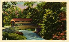 Vintage Postcard- COVERED BRIDGE, VALLEY CREEK, VALLEY FORGE, PA. picture