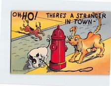 Postcard Oh-Ho There's A Stranger In Town- with Dogs Fireplug Comic Art Print picture