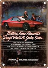 Pontiac Fiero Vintage Automobile Ad Hall & Oates Reproduction Metal Sign AA12 picture
