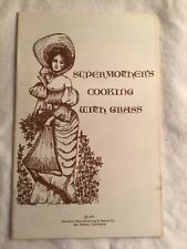 Rare 1971 Counterculture Cookbook: SUPERMOTHER'S COOKING with Grass picture