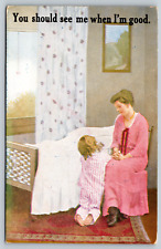 c1910s Should See Me When I'm Good Baby Pray Vintage Postcard picture