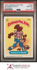 1986 GARBAGE PAIL KIDS STICKERS #149b INCOMPLETE PETE SER 4 PSA 10 N3946249-401 picture
