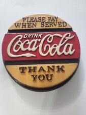 VINTAGE FRIDGE MAGNET DRINK COCA-COLA, PLEASE PAY WHEN SERVED, THANK YOU  picture
