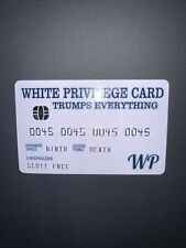 W. Privilege Card “Novelty Joke Card