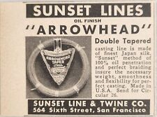 1937 Print Ad Sunset Oil Finish Arrowhead Casting Fishing Line San Francisco,CA picture
