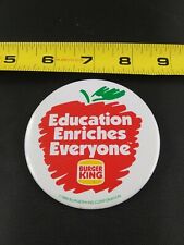 Vintage BURGER KING 1988 Education Enriches Everyone pin button pinback *EE68 picture