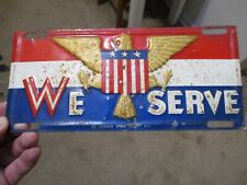 RARE 1941-1945 WW2 WARTIME WE SERVE USA MILITARY LICENSE PLATE TOPPER  ZEPHYR CO picture