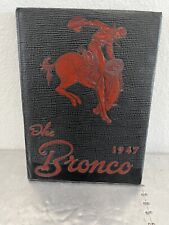 High School College Yearbook 1947 Bronco Senora High School University picture