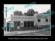 8x6 HISTORIC PHOTO OF ALHAMBRA CALIFORNIA PACIFIC ELECTRIC RAILWAY STATION 1940 picture