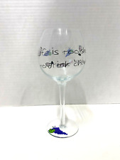 Life's Too Short to Drink Cheap Wine Glass 8.5