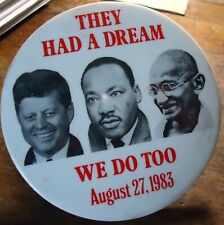 They Had a Dream We Do Too 1983 March Washington DC Button Pin JFK MLK Gandhi picture