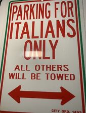 Vintage Parking For Italians Only Sign. Plastic. Some Wear. picture
