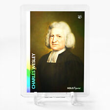 CHARLES WESLEY Card 2023 GleeBeeCo Holo Figures Prolific Hymn Writer #CHPR picture