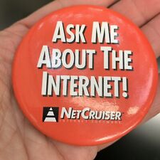 Y2K Pinback ASK ME ABOUT THE INTERNET VTG Computer 90s Button Pin NetCruiser IT picture