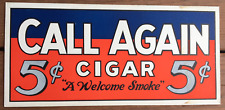 1950's Call Again 5 Cent Cigar Paper Sign Mounted on Thick Cardboard - 