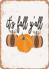Metal Sign - It's Fall Y'all - 3 - Vintage Rusty Look picture