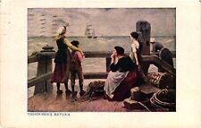 Vintage Postcard- FISHERMEN'S RETURN, WOMEN AND CHILDREN LOOKING OUT TO SEE AT S picture