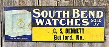 Antique South Bend Pocket Watches CS Bennett Guilford ME Advertising Sign Rustic picture