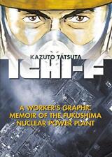 ICHI-F: A WORKER'S GRAPHIC MEMOIR OF THE FUKUSHIMA NUCLEAR By Kazuto Tatsuta picture