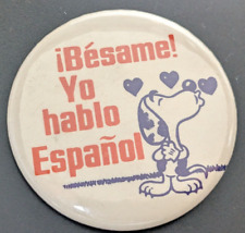 Vintage Besame Yo Hablo Espanol -  Kiss Me - Dog/Snoopy  2-1/4