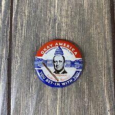 Vintage 1984 Okay America You Bet Im With You Franklin D Roosevelt Pin 1 1/8” picture