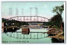 1908 Bridge Steel Lake Reflection Logs Trees Livermore Falls Maine ME Postcard picture