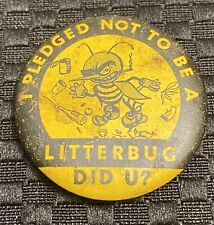 1950’s/60’s I Pledged Not To Be A Litterbug 1.25”  lithograph Button Pin picture