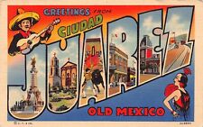 1957? Ciudad Juarez Old Mexico Greetings Large Letter Linen 6A-H2451 Postcard picture