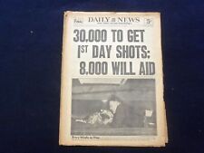 1955 MAY 18 NEW YORK DAILY NEWS NEWSPAPER - 30,000 TO GET POLIO SHOTS - NP 6748 picture