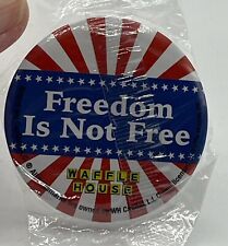 Freedom Is Not Free Waffle House Button Pin NOS New Genuine Sealed 4th July picture