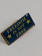 Freedom is Not Free Lapel Pin picture