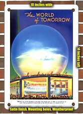 METAL SIGN - 1939 The World of Tomorrow New York World's Fair of 1939 - 10x14