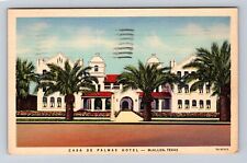 McAllen TX-Texas, Casa De Palmas Hotel, Advertising, Antique Vintage Postcard picture