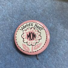 Vintage “ World's Best Mom” Button Pin Pinback Mom Mother's Day picture