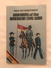 Uniforms of the American Civil War-pristine copy-1985- Philip Haythornthwaite picture