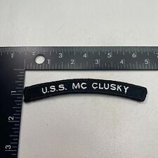 US Navy USS MCCLUSKY FRIGATE SHIP Tab Patch (Rocker, UIM) 23MQ picture
