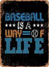 Metal Sign - Baseball is a Way of Life - Vintage Look picture