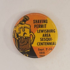 Vintage 1968 Shaving Permit Lewisburg Ohio Sesquicentennial Pinback Button picture