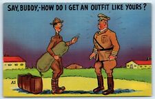 Postcard WW2 Military Comic Say Buddy-How Do I get an Outfit Like Yours? A5 G103 picture