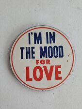 Vintage I’m In The Mood For Love Metal Pinback Button 3 1/2 In. Red White Blue picture