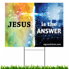 Jesus is the answer 18x24 Single Sided Yard Sign picture