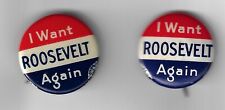 Two Similar 1936 Franklin Roosevelt Re-Election Campaign Pins I Want Him Again picture