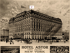 HOTEL ASTOR, TIMES SQUARE, OWNED BY JOHN JACOB ASTOR 1V WHO PERISHED ON TITANIC picture