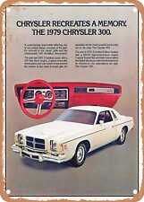 METAL SIGN - 1979 Chrysler 300 Vintage Ad picture