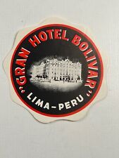Vintage Travel Label Gran Hotel Bolivar Lima Peru picture