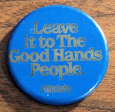 Vintage 1980's Allstate Leave it to the Good Hands People 1 5/8
