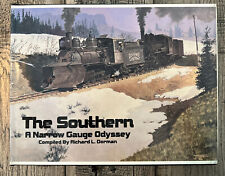 The Southern A Narrow Gauge Odyssey / by Richard L. Dorman / Signed Collectible picture