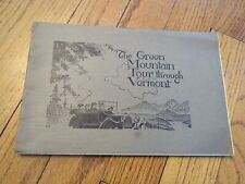 c1915 The Green Mountain Tour Through Vermont: The Unspoiled Land w/ Map picture
