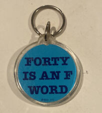 Vintage Forty Is An F Word Key Chain picture